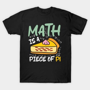 Math is a Piece of Pi T-Shirt